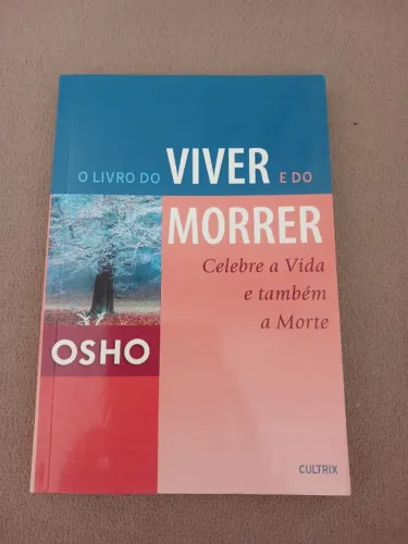 Livro Do Viver e Do Morrer - Osho