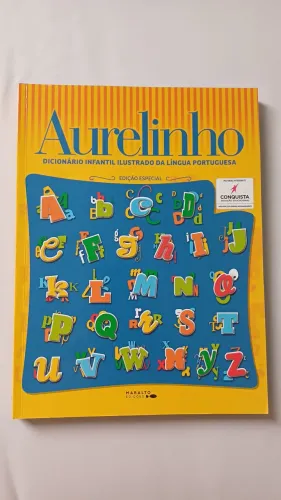 Aurelinho - dicionário infantil Ilustrado da língua portuguesa