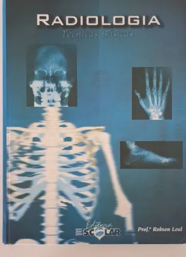 Radiologia: Técnicas Básicas - Livro Novo