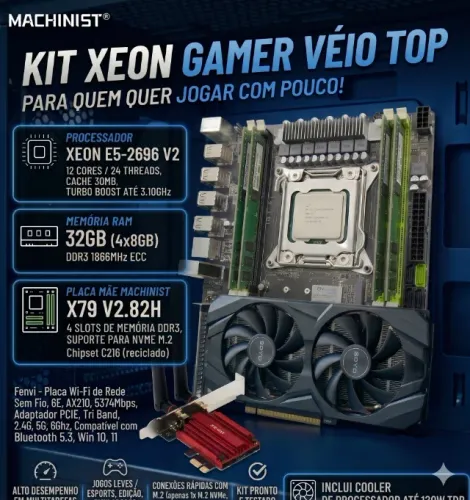 Kit Xeon Gamer X79 - Xeon 2696V2 12n/24t - 32gb RAM DDR3 ECC 1866mhz - Placa Wifi/Bt Fenvi