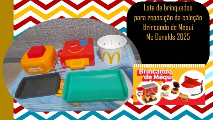 Lote de brinquedos para reposição da coleção Brincando de Méqui Mc Donalds 2025