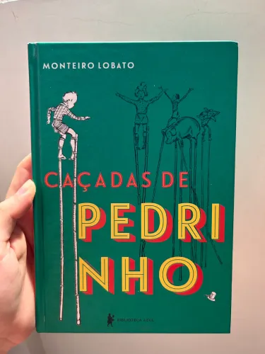 Caçadas de Pedrinho - Monteiro Lobato (Editora Globo)