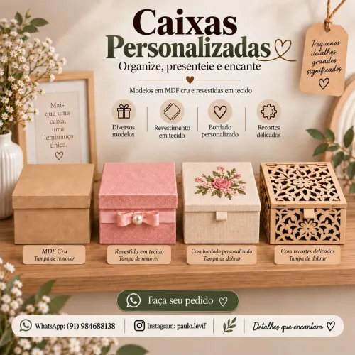 Caixas personalizadas para presentes ou decoração.