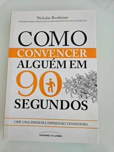 Como convencer alguém em 90 segundos