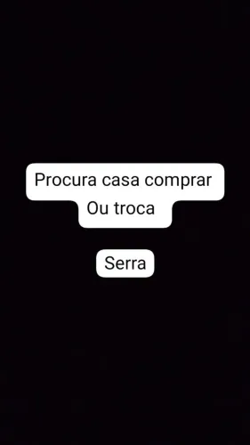Procuro compra casa ou troca na serra