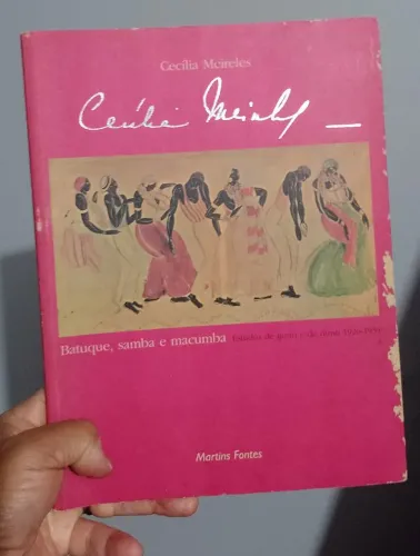 Batuque, samba e macumba - Cecília Meireles