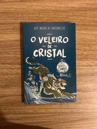 O Veleiro de Cristal - José Mauro de Vasconcelos