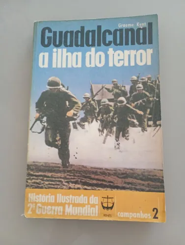 Guadalcanal A Ilha do Terror