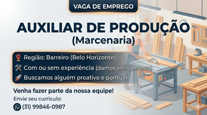 Vaga Auxiliar de Produção Marcenaria