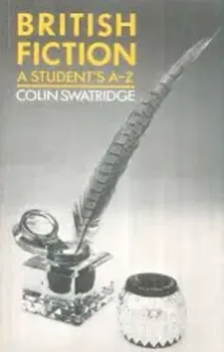 British Fiction: A Student`s A-Z