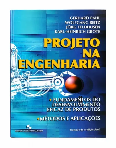 Livro Projeto na Engenharia: Fundamentos do Desenvolvimento Eficaz de Produtos
