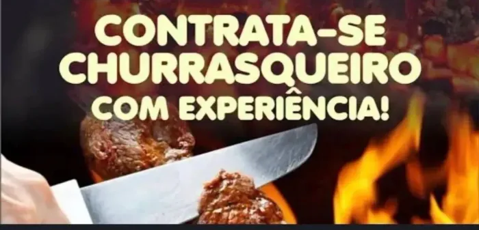 Contrata-se churrasqueiro!! 