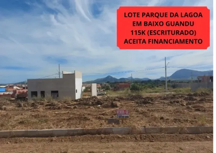 LOTE BAIXO GUANDU, PARQUE DA LAGOA, ESCRITURADO - ANALISO PROPOSTAS