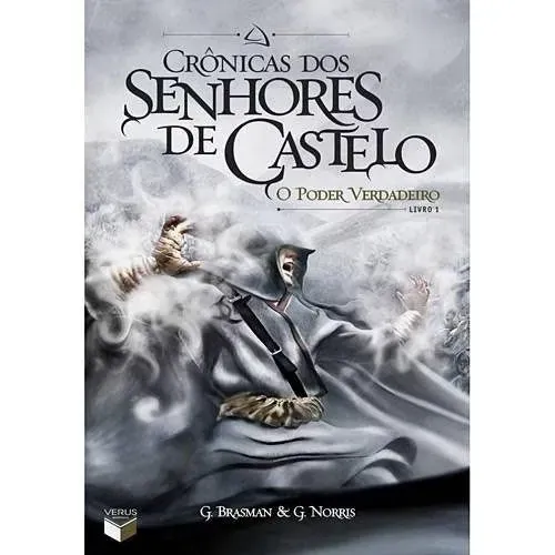 Crônicas dos Senhores de Castelo - O Poder Verdadeiro