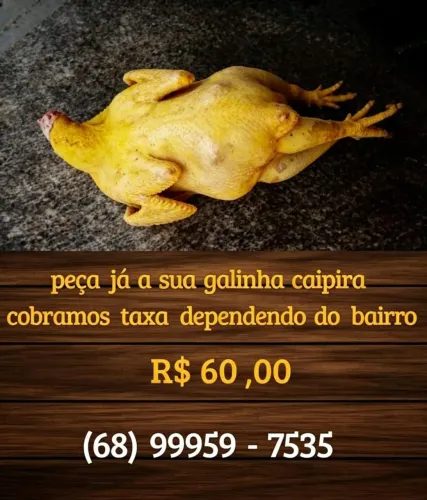 Peça já sua galinha caipira fresquinha