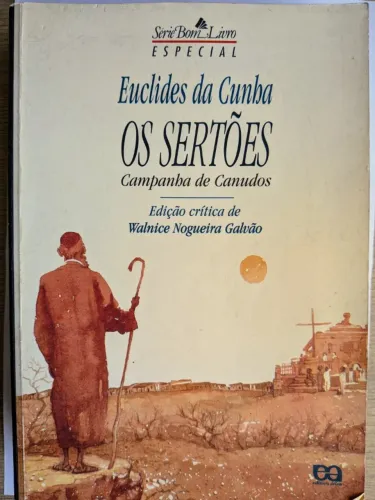 Os Sertões (Campanha de Canudos) - Euclides da Cunha - Edição Crítica Walnice N. Galvão