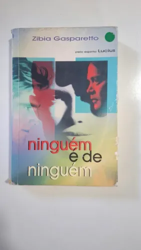 Ninguém é de ninguém de Zibia Gasparetto