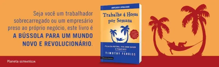 Livro TRABALHE 4 HORAS POR SEMANA (Editora Planeta)