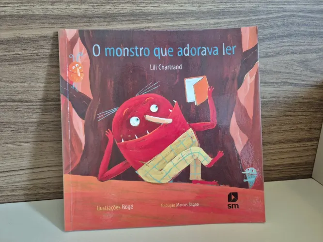 O Monstro Que Adorava Ler - Lili Charttrand