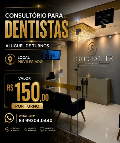 CONSULTÓRIO PREMIUM PARA TURNOS - DENTISTAS EM JOÃO PESSOA