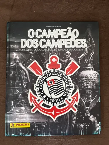 ÁLBUM COMPLETO CORINTHIANS PANINI O CAMPEÃO DOS CAMPEÕES COMPLETO CAPA DURA