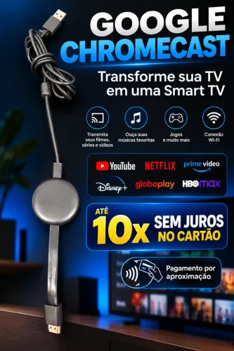 Chomecast 10 x sem juros
