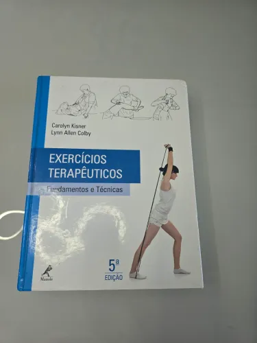 Exercícios terapêuticos: fundamentos e técnicas. - 5a Ed - 2010