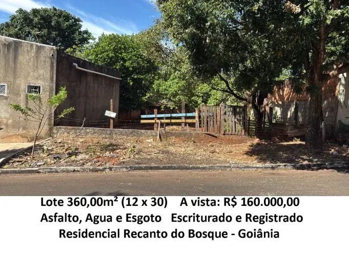 Lote 360,00m² (Asfalto, Agua e Esgoto) Residencial Recanto do Bosque