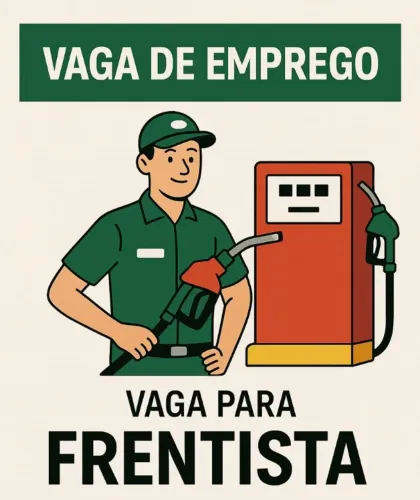 VAGA DE EMPREGO - FRENTISTA (SEM EXPERIÊNCIA)