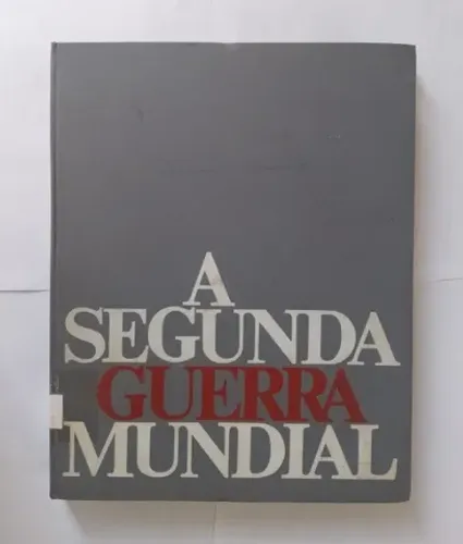 A Segunda Guerra Mundial