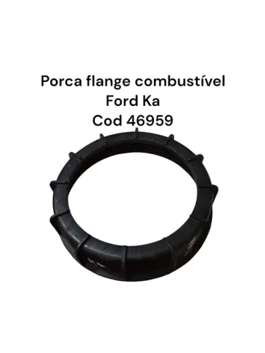 Porca flange combustível Ford Ka Cod 46959
