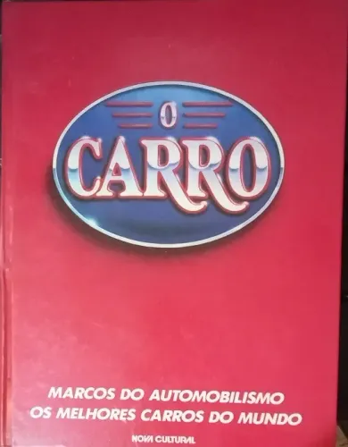 Coleção O Carro de 1985 - Marcos Do Automobilismo - Os Melhores Carros Do Mundo