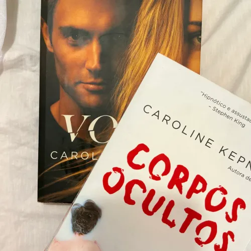 Livros - VOCÊ e CORPOS OCULTOS, de Caroline Kepnes