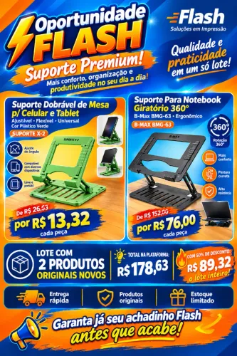Lote de Oportunidade da Flash -Suporte Premium!