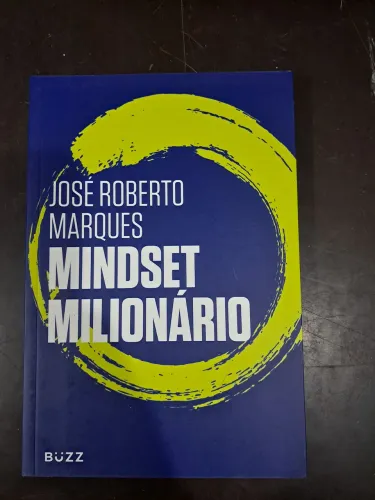 Mindset Milionário - José Roberto Marques