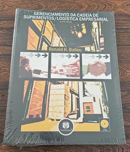 Gerenciamento da Cadeia de Suprimentos - 5.ed.: Logística Empresarial. Ronald H. Ballou