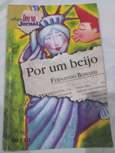 Livro Por um beijo. Fernando Bonassi. FTD