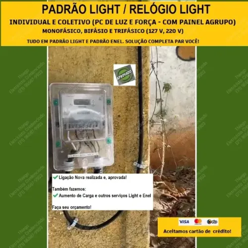 Padrão Light - ligação nova, aumento de carga / tudo em padrão Light