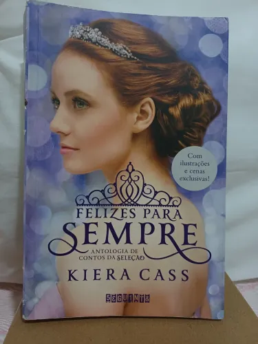 Livro "Felizes para sempre" de Kiera Cass