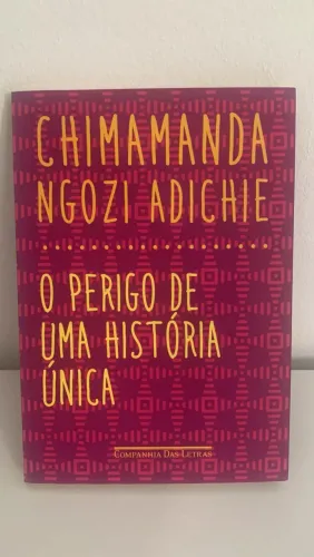 O perigo de uma história única (Chimamanda Ngozi Adichie)