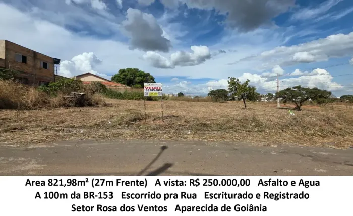 Leia a descrição: Area 821,98m² (A 100m da BR-153) Setor Rosa dos Ventos