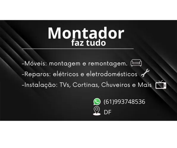 montador de móveis /Faz tudo /Marido de aluguel.