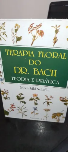 Livro Terapia Floral do Dr, Bach, escrito por Mechthils Scheffer