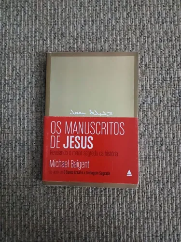 Livro Os Manuscritos de Jesus - Revelando o maior segredo da história