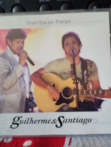 CD Guilherme & Santiago - Tudo Tem um Porquê