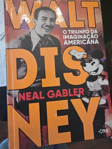 Livro Walt Disney, o triunfo da imaginação americana, de Neal Gabler
