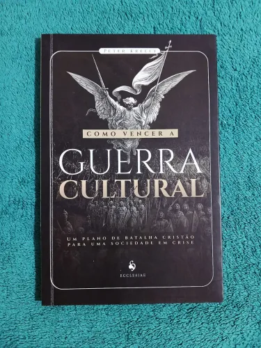 Como vencer a guerra cultural - Peter Kreeft
