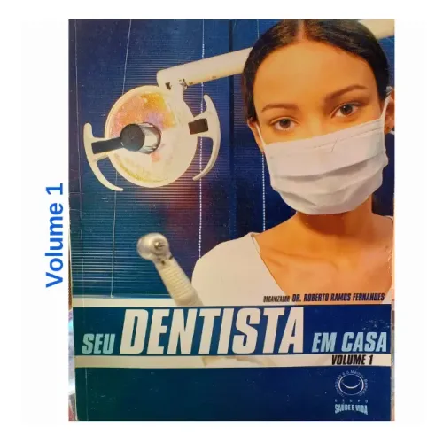 Livro seu dentista em casa Volume 1