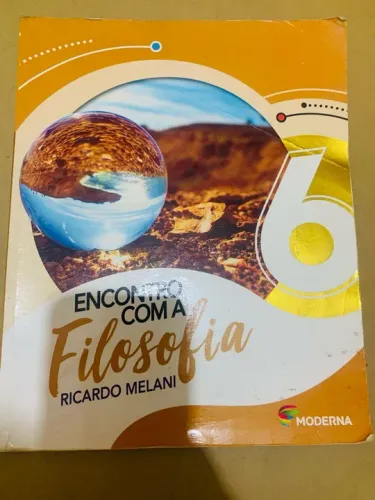Encontro com a Filosofia - 6º Ano - Ricardo Melani - Moderna