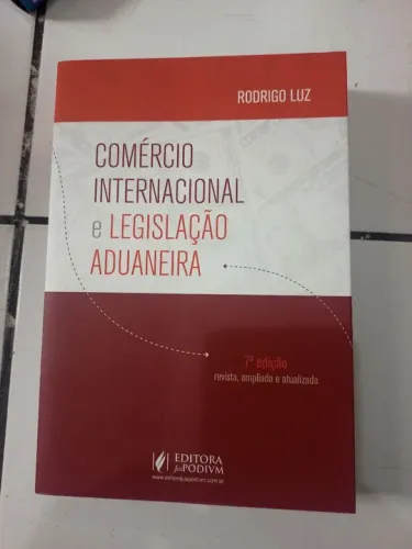 Comércio Internacional e Legislação Aduaneira - 7ª edição